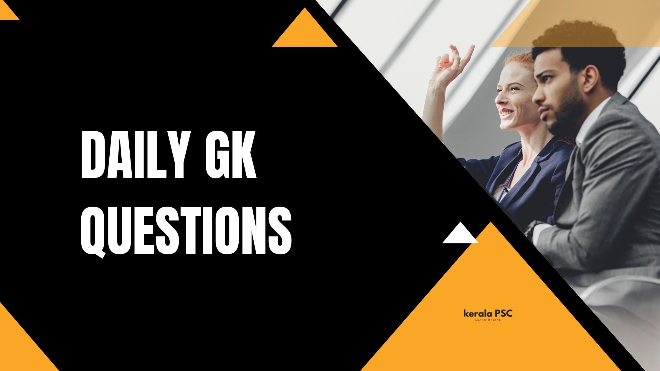 Daily GK Questions PSC