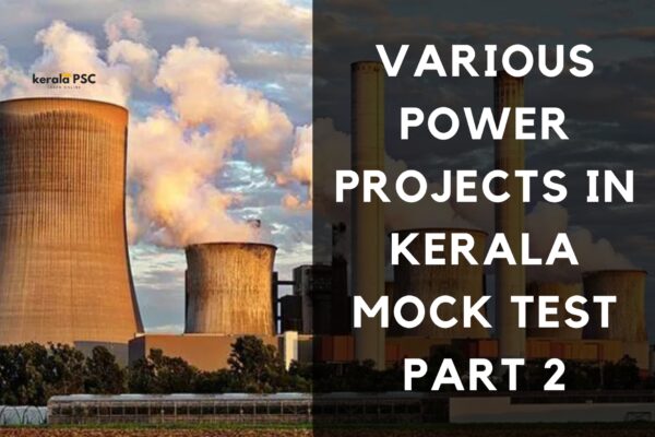 Various Power Projects In Kerala