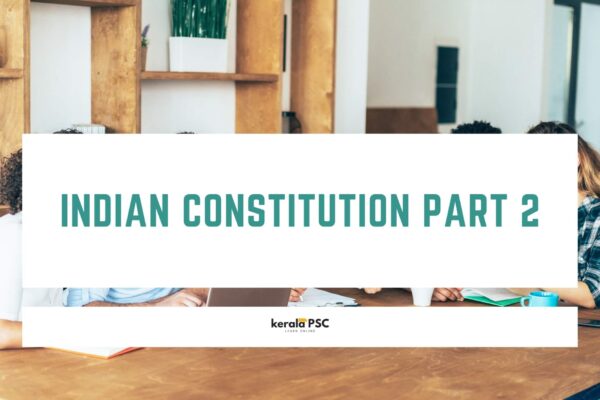 INDIAN CONSTITUTION QUESTIONS & ANSWERS PART 2 INDIAN CONSTITUTION